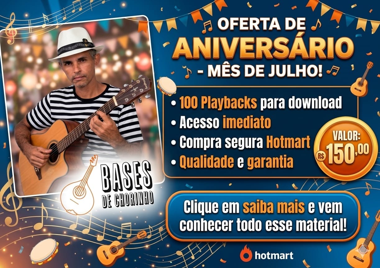 Oferta de Aniversário - Bases de Chorinho